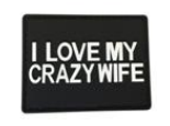 'I love my crazy wife' PVC Patch