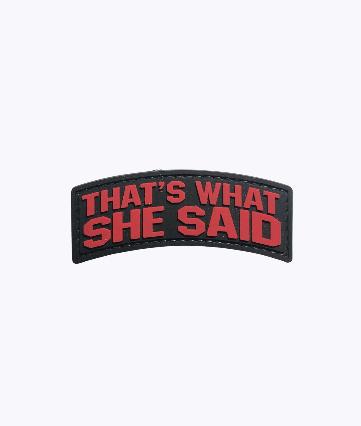 'That's what she said' (red) PVC Patch